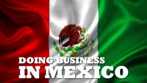 Setting up a business in Mexico